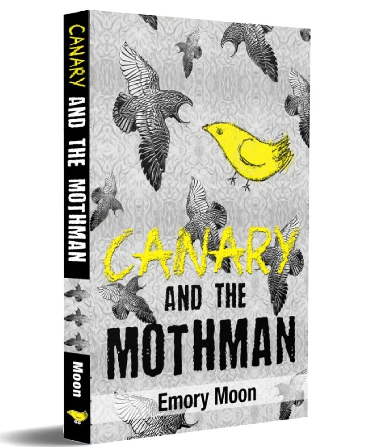 Canary and the Mothman - Part 1 of the Canary Trilogy (paperback)