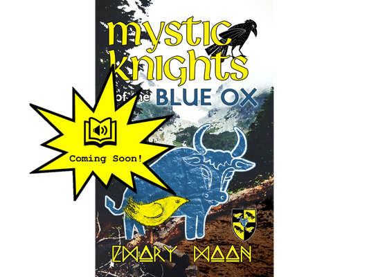 Mystic Knights of the Blue Ox (audio book) (Coming soon!)